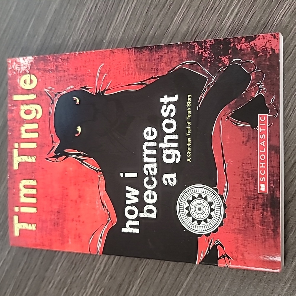 "how i became a ghost" by Tim Tingle a Scholastic book New